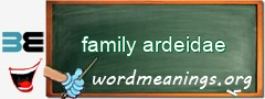 WordMeaning blackboard for family ardeidae